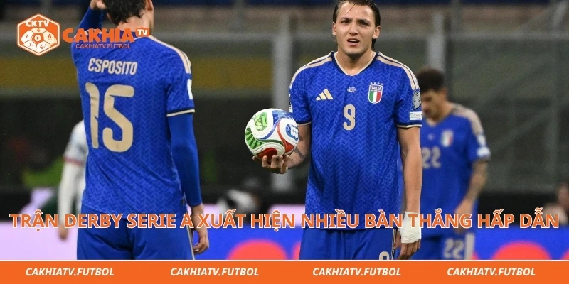Trận derby Serie A xuất hiện nhiều bàn thắng hấp dẫn